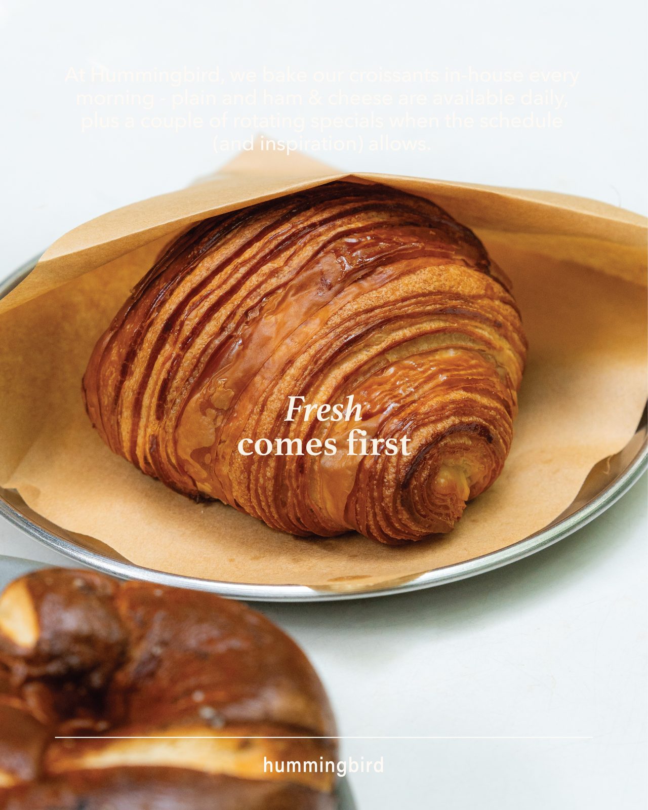 “Fresh comes first” plain croissant