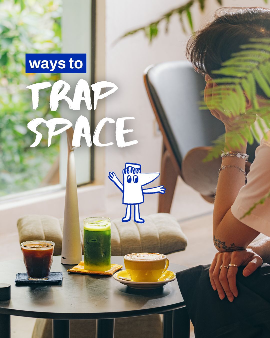 Inside Trap Space
